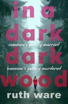 In a Dark, Dark Wood Read online