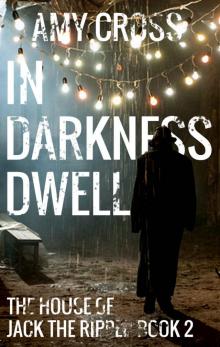 In Darkness Dwell Read online
