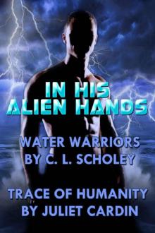 In His Alien Hands Read online