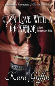 In Love With A Warrior (Gunn Guardsman (Book 4)) Read online