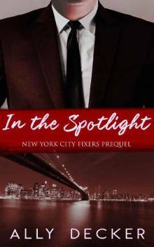 In the Spotlight (New York City Book 0) Read online