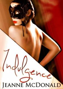 Indulgence (Taking Chances #1) Read online