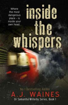 Inside the Whispers (Dr Samantha Willerby [Chilling Thriller] Series Book 1)