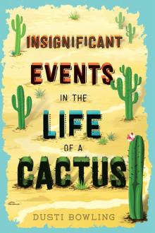Insignificant Events in the Life of a Cactus Read online