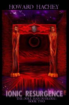 Ionic Resurgence: Book Two of The Doll Man Duology (Volume 2)