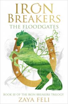 Iron Breakers: The Floodgates (Iron Breakers Book 3) Read online