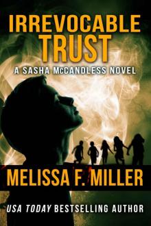 Irrevocable Trust (Sasha McCandless Legal Thriller Book 6)