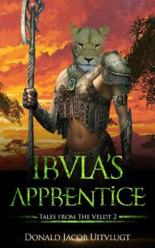 Irula's Apprentice (Tales from the Veldt Book 2)