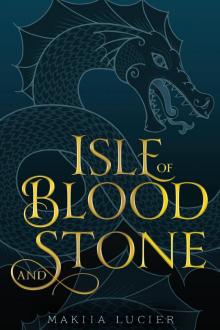 Isle of Blood and Stone Read online