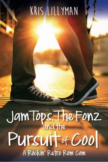 Jam Tops, the Fonz and the Pursuit of Cool Read online