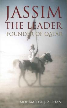 Jassim the Leader: Founder of Qatar Read online