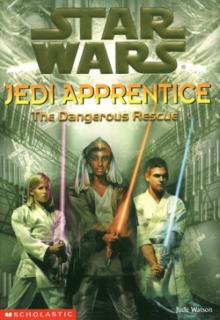 Jedi Apprentice 13: The Dangerous Rescue (звёздные войны) Read online
