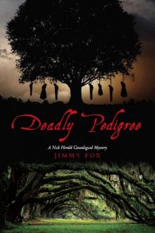 Jimmy Fox - Nick Herald 01 - Deadly Pedigree Read online