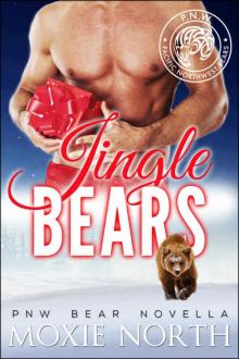 Jingle Bears: A Pacific Northwest Bear Novella: (Shifter Romance) Read online