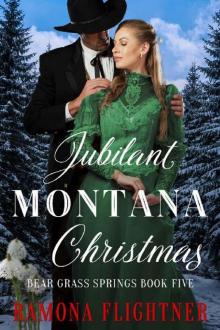 Jubilant Montana Christmas (Bear Grass Springs Book 5) Read online