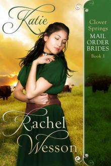 Katie: Clover Springs Mail Order Brides Book 1 Read online