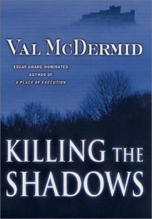 Killing the Shadows Read online