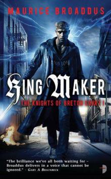 King Maker: The Knights of Breton Court, Volume 1 Read online