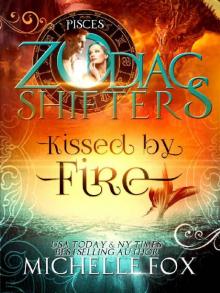 Kissed by Fire A Zodiac Shifters Paranormal Romance (Maidens Book 2) Read online