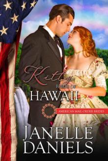 Kitty: Bride of Hawaii (American Mail-Order Bride 50) Read online