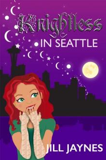 Knightless in Seattle Read online