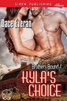 Kyla's Choice [Brothers Bound 4] (Siren Publishing Allure) Read online