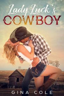 Lady Luck's Cowboy: A Contemporary Western Romance