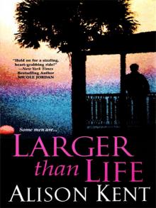 Larger Than Life Read online