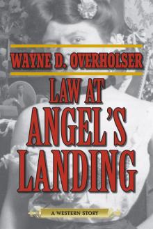 Law at Angel's Landing: A Western Story Read online