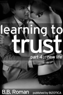 Learning to Trust: New Life Read online