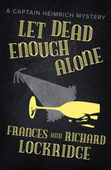 Let Dead Enough Alone Read online