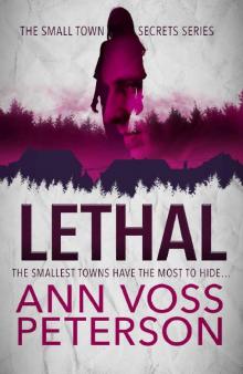 Lethal (Small Town Secrets Book 1) Read online
