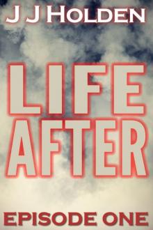 Life After (Episode 1) Read online