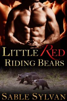 Little Red Riding Bears: A BBW Bear Shifter Paranormal Romance (Bear-y Spicy Fairy Tales Book 2) Read online