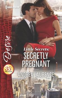 Little Secrets--Secretly Pregnant Read online