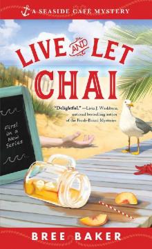 Live and Let Chai Read online