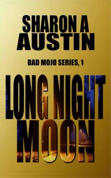 Long Night Moon (Bad Mojo Book 1) Read online