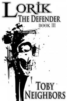 Lorik The Defender (The Lorik Trilogy) Read online
