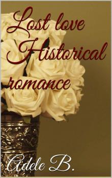 Lost love Historical romance