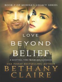 Love Beyond Belief (Book 7 of Morna’s Legacy Series) Read online