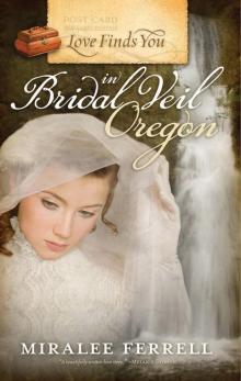 Love Finds You in Bridal Veil, Oregon Read online