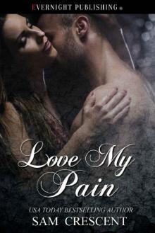 Love My Pain (Cape Falls Book 6) Read online