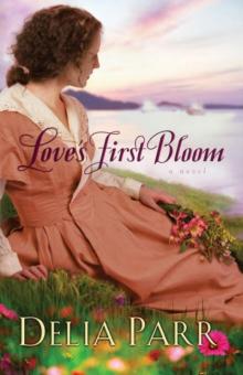 Love's First Bloom Read online