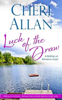 Luck of the Draw (A Betting on Romance Novel Book 1) Read online