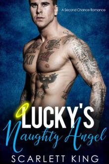 Lucky’s Naughty Angel: A Second Chance Romance Read online