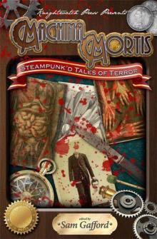 Machina Mortis: Steampunk'd Tales of Terror