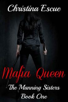 Mafia Queen (The Manning Sisters #1) Read online