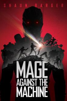 Mage Against the Machine Read online