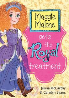 Maggie Malone Gets the Royal Treatment Read online