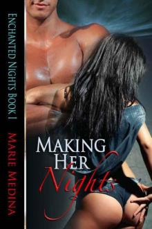 Making Her Nights [Enchanted Nights Book 1] Read online